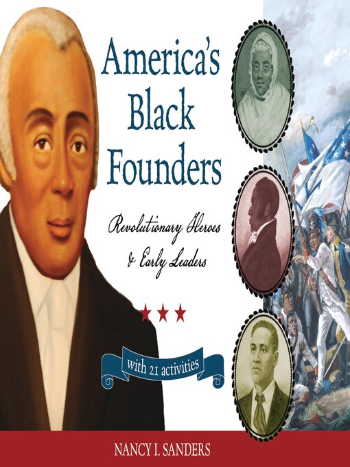 Title details for America's Black Founders by Nancy I. Sanders - Available